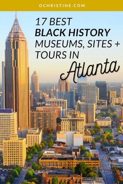 atlanta cityscape buildings with text overlay that says best black history museums and tours in atlanta