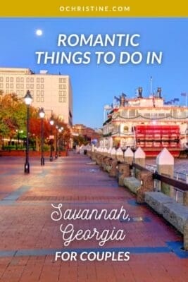 Things to Do in Savannah Ga for Couples: Romantic Getaway Ideas
